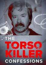 Watch The Torso Killer Confessions Alluc