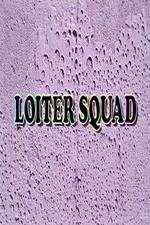 Watch Loiter Squad Alluc