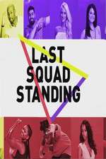Watch Last Squad Standing Alluc
