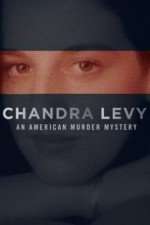 Watch Chandra Levy: An American Murder Mystery Alluc