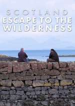 Watch Scotland: Escape to the Wilderness Alluc