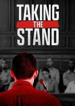 Watch Taking the Stand Alluc