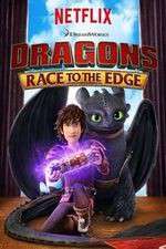 dreamworks dragons​: race to the edge tv poster