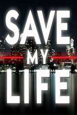 Watch Save My Life: Boston Trauma Alluc