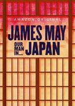 Watch James May: Our Man in Japan Alluc