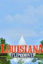 Watch Louisiana Flip N Move Alluc