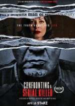 Watch Confronting a Serial Killer Alluc