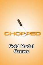 Watch Chopped: Gold Medal Games Alluc