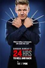 Watch Gordon Ramsay\'s 24 Hrs to Hell and Back Alluc