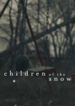 Watch Children of the Snow Alluc