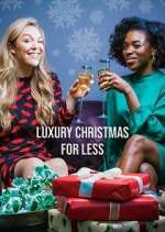 Watch Luxury Christmas for Less Alluc