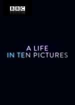 Watch A Life in Ten Pictures Alluc