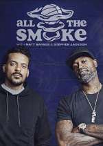 Watch The Best of All the Smoke with Matt Barnes and Stephen Jackson Alluc
