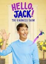 Watch Hello, Jack! The Kindness Show Alluc
