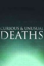 Watch Curious & Unusual Deaths Alluc