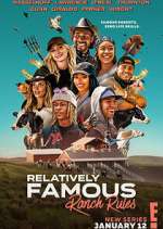 Watch Relatively Famous: Ranch Rules Alluc