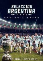 Watch Selección Argentina, la serie - Camino a Qatar Alluc