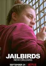 Watch Jailbirds New Orleans Alluc