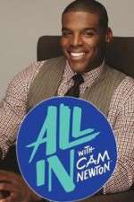Watch All In with Cam Newton Alluc