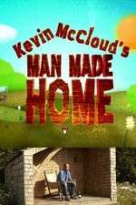 Watch Kevin McClouds Man Made Home Alluc