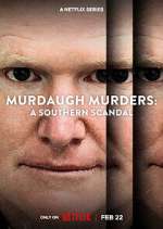 Watch Murdaugh Murders: A Southern Scandal Alluc