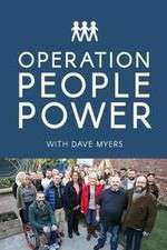 Watch Operation People Power with Dave Myers Alluc