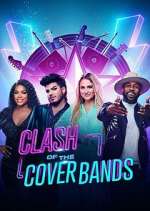 Watch Clash of the Cover Bands Alluc