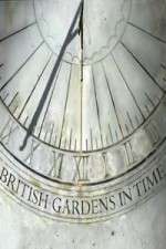 Watch British Gardens in Time Alluc