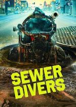 Watch Sewer Divers Alluc