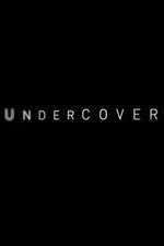 Watch Undercover Alluc