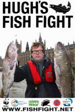 Watch Hugh's Fish Fight Alluc