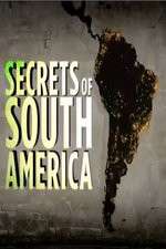 Watch Secrets Of South America Alluc