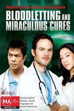 Watch Bloodletting & Miraculous Cures Alluc