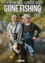 Watch Mortimer and Whitehouse: Gone Fishing Alluc