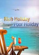 Watch Rich Holiday, Poor Holiday Alluc