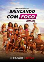 Watch Brincando com Fogo: Brasil Alluc