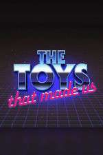 Watch The Toys That Made Us Alluc