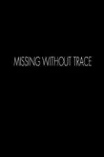 Watch Missing Without Trace Alluc