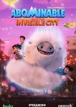 Watch Abominable and the Invisible City Alluc