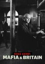 Watch Ross Kemp: Mafia and Britain Alluc