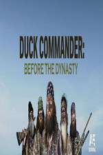 Watch Duck Commander: Before the Dynasty Alluc