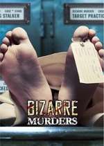 Watch Bizarre Murders Alluc