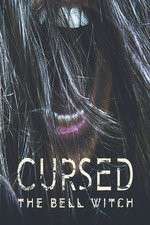 Watch Cursed: The Bell Witch Alluc