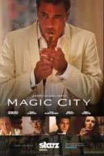 Watch Magic City Alluc