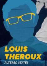 Watch Louis Theroux's Altered States Alluc