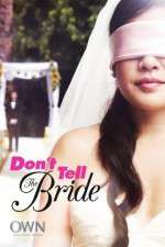 Watch Don't Tell The Bride Alluc