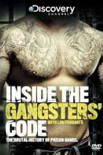 Watch Discovery Channel Inside the Gangsters Code Alluc