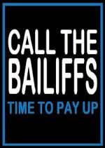 Watch Call the Bailiffs: Time to Pay Up Alluc