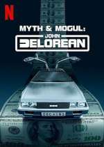 Watch Myth & Mogul: John DeLorean Alluc