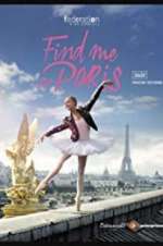 Watch Find Me in Paris Alluc